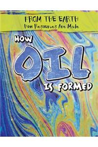 How Oil Is Formed