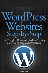 Wordpress Websites Step-By-Step