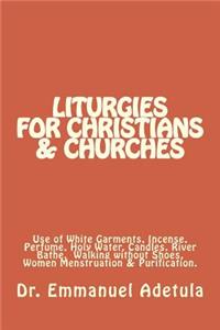 Liturgies for Christians & Churches