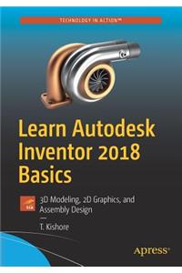 Learn Autodesk Inventor 2018 Basics