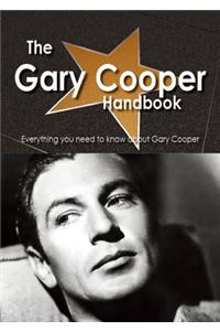 The Gary Cooper Handbook - Everything You Need to Know about Gary Cooper