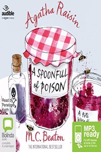 Agatha Raisin and a Spoonful of Poison