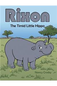 Rixon: The Timid Little Hippo
