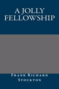 A Jolly Fellowship