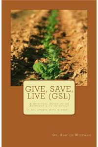 Give, Save, Live (GSL)