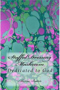 Stuffed Dressing Mushroom