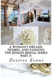 A Woman's Dreams, Desires, and Passions