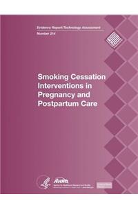 Smoking Cessation Interventions in Pregnancy and Postpartum Care