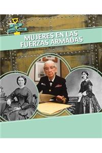 Mujeres En Las Fuerzas Armadas (Women in the Military)