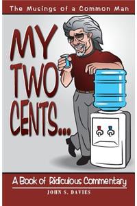 My Two Cents...