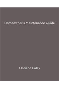 Homeowner's Maintenance Guide