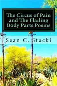 Circus Of Pain And The Flailing Body Parts Poems