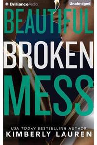 Beautiful Broken Mess