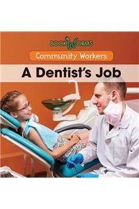 A Dentist's Job