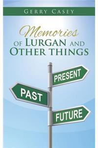 Memories of Lurgan and Other Things
