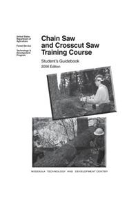 Chain Saw and Crosscut Saw Training Course