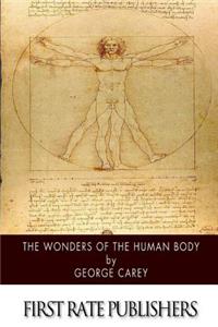 Wonders of the Human Body