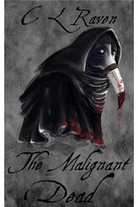 Malignant Dead