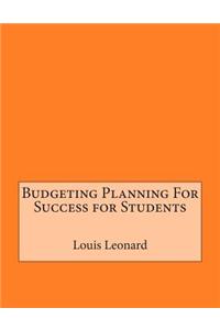 Budgeting Planning for Success for Students