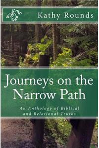 Journeys on the Narrow Path