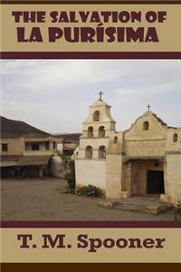 Salvation of La Purisima