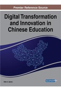 Digital Transformation and Innovation in Chinese Education