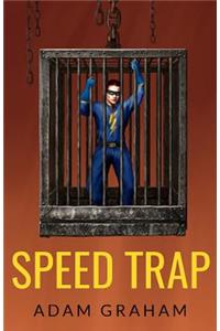Speed Trap