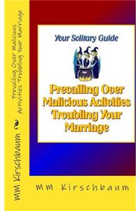 Prevailing Over Malicious Activities Troubling Your Marriage