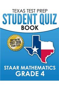 Texas Test Prep Student Quiz Book Staar Mathematics Grade 4