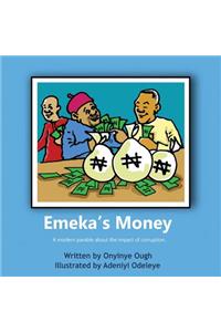 Emeka's Money: A Modern Parable about the Impact of Corruption.