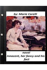 Innocent, her fancy and his fact; A NOVEL by Marie Corelli