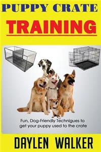 Puppy Crate Training