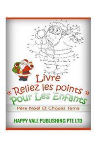 Livre Reliez les points Pour Les Enfants