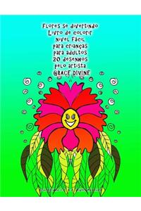 Flores se divertindo Livro de colorir nível fácil para crianças para adultos 20 desenhos pelo artista Grace Divine