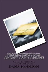 Protecting your Credit Card Online