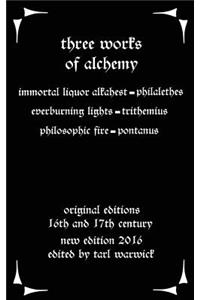 Three Works on Alchemy