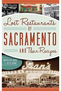 Lost Restaurants of Sacramento and Their Recipes