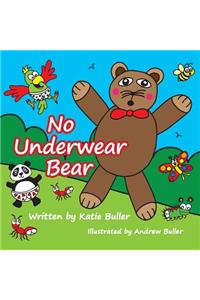 No Underwear Bear