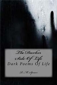 Darker Side Of Life