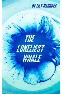 The Loneliest Whale