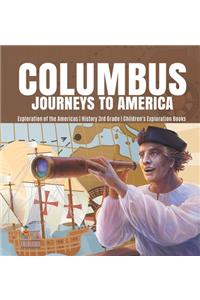 Columbus Journeys to America Exploration of the Americas History 3rd Grade Children's Exploration Books