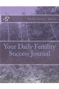 Your Daily Fertility Success Journal