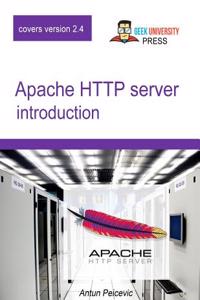 Apache HTTP Server Introduction: Learn How to Configure Apache Web Server in an Easy and Fun Way