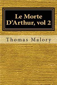 Le Morte D'Arthur, vol 2