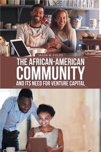 African-American Community and Its Need for Venture Capital