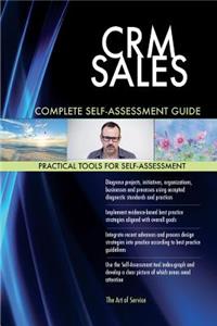 CRM SALES Complete Self-Assessment Guide