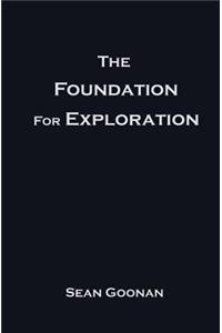 The Foundation for Exploration