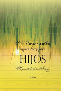 100 Pensamientos Inspiradores para Hijos