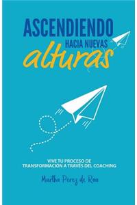 Ascendiendo Hacia Nuevas Alturas