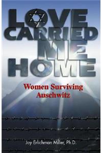 Love Carried ME Home